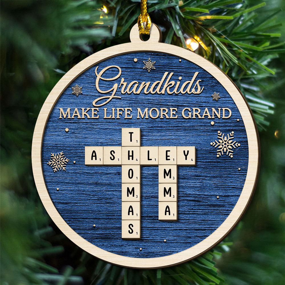 Grandkids Make Life More Grand - Personalized Custom 2-Layered Wood Ornament