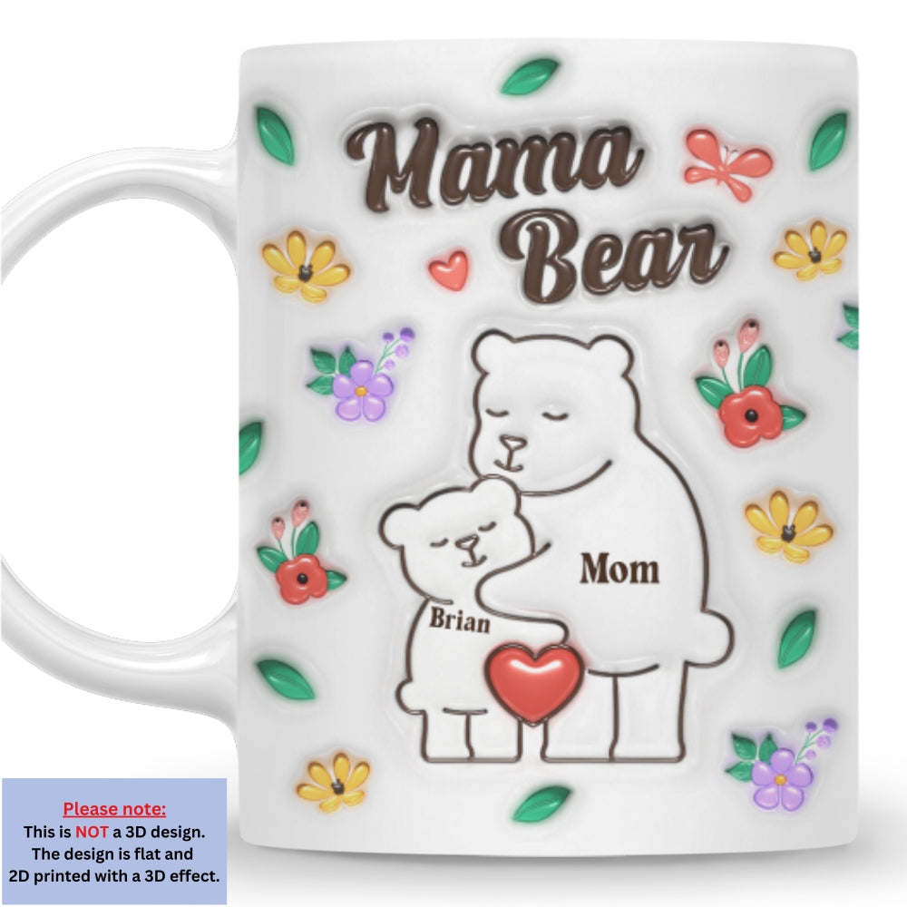 Mama Bear - Personalized Custom 3D Inflated Effect Mug