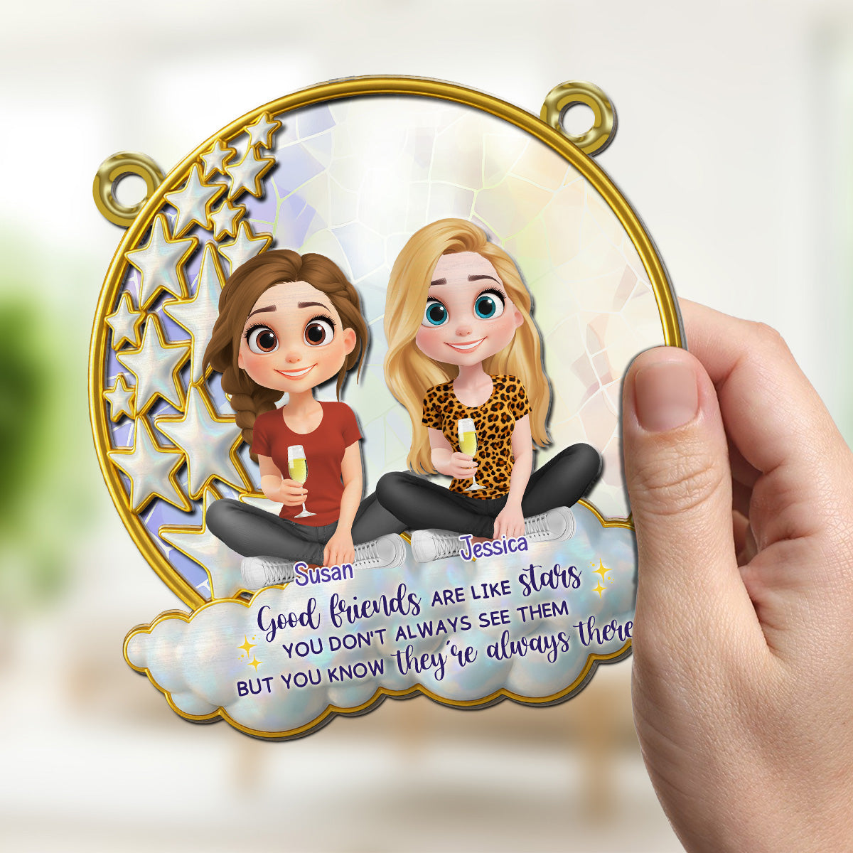 Good Friends Are Like Stars - Personalized Custom Suncatcher