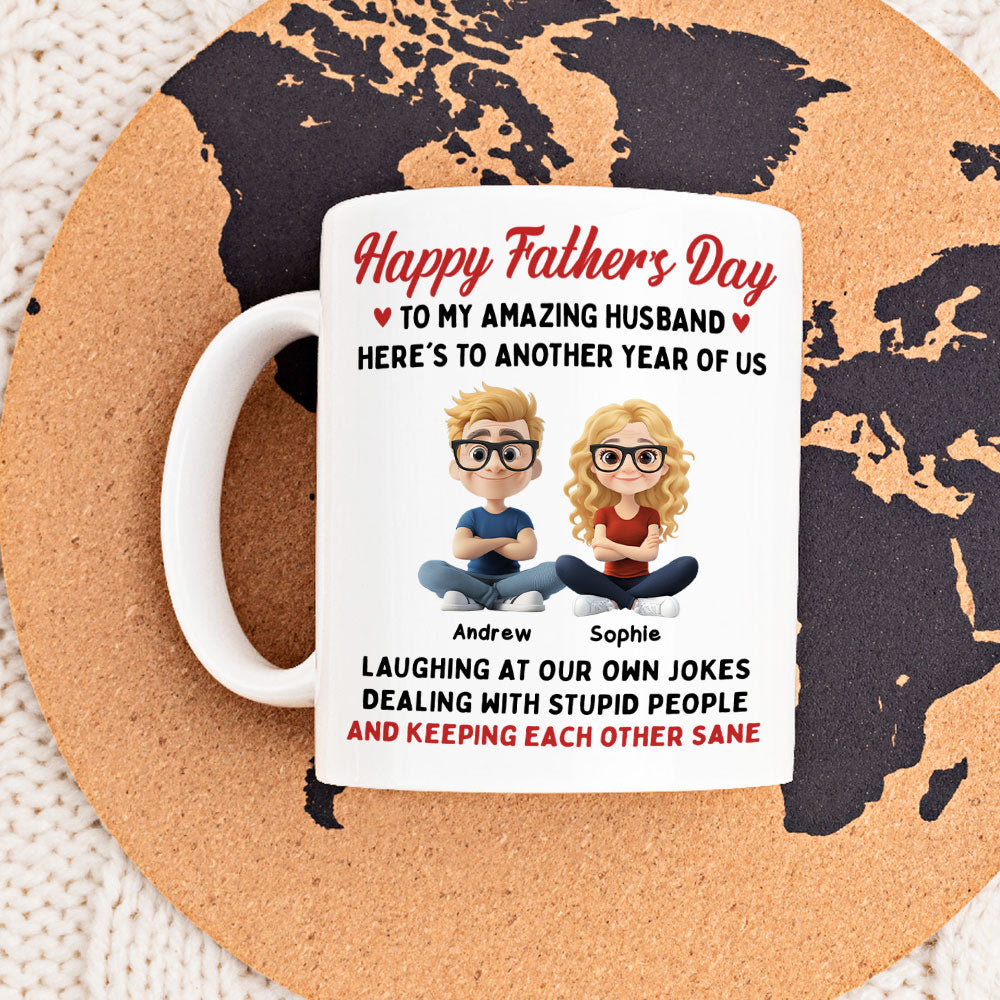 Laugh At Our Own Jokes - Personalized Custom Coffee Mug