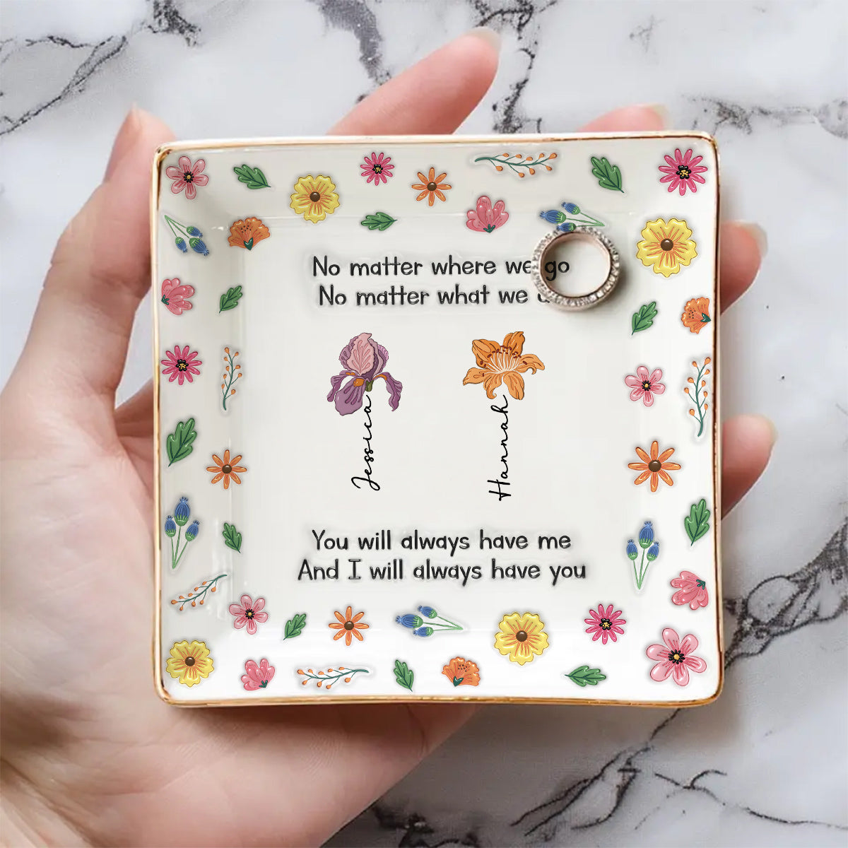 Always Have Me - Personalized Custom 3D Inflated Effect Jewelry Dish