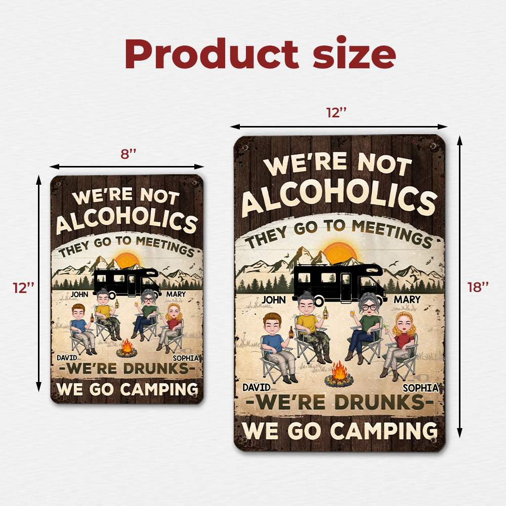 We Are Not Alcoholics - Personalized Custom Metal Signs