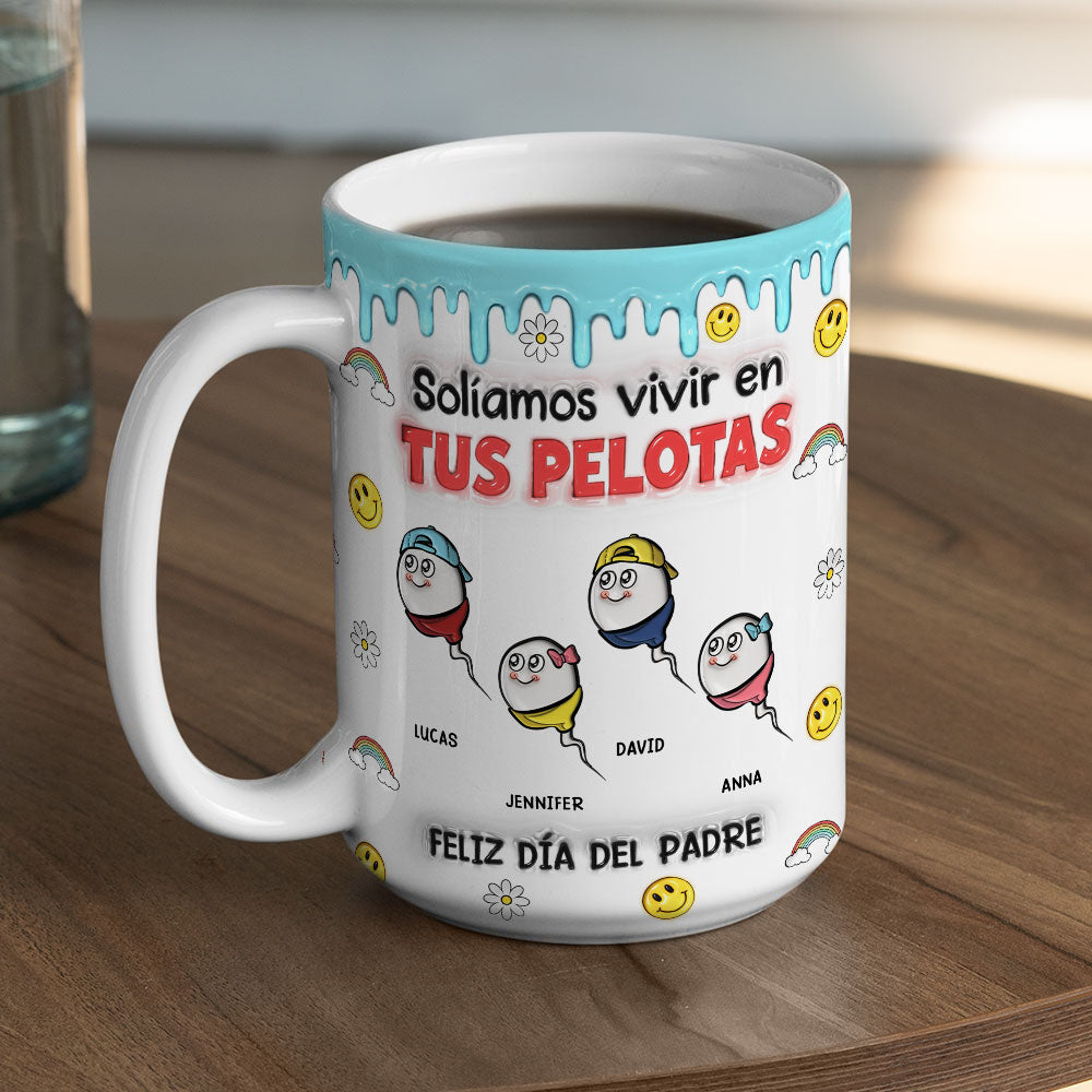 Solíamos Vivir En Tus Pelotas - Taza Personalizada con Efecto 3D Inflado