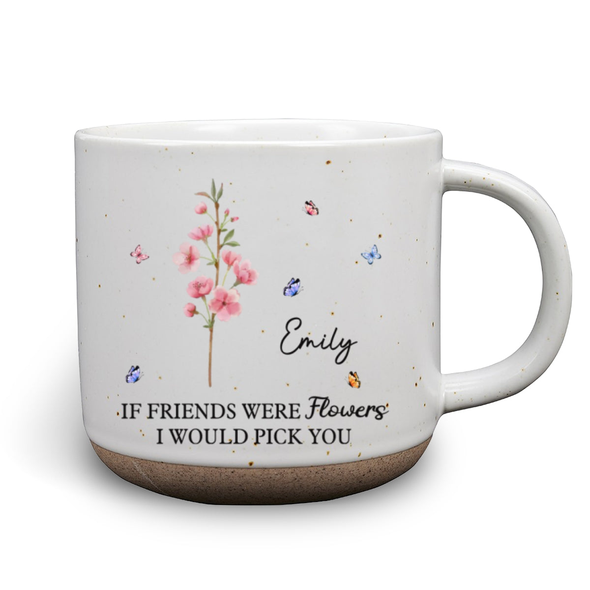 I Would Pick You - Personalized Custom Pottery Mug