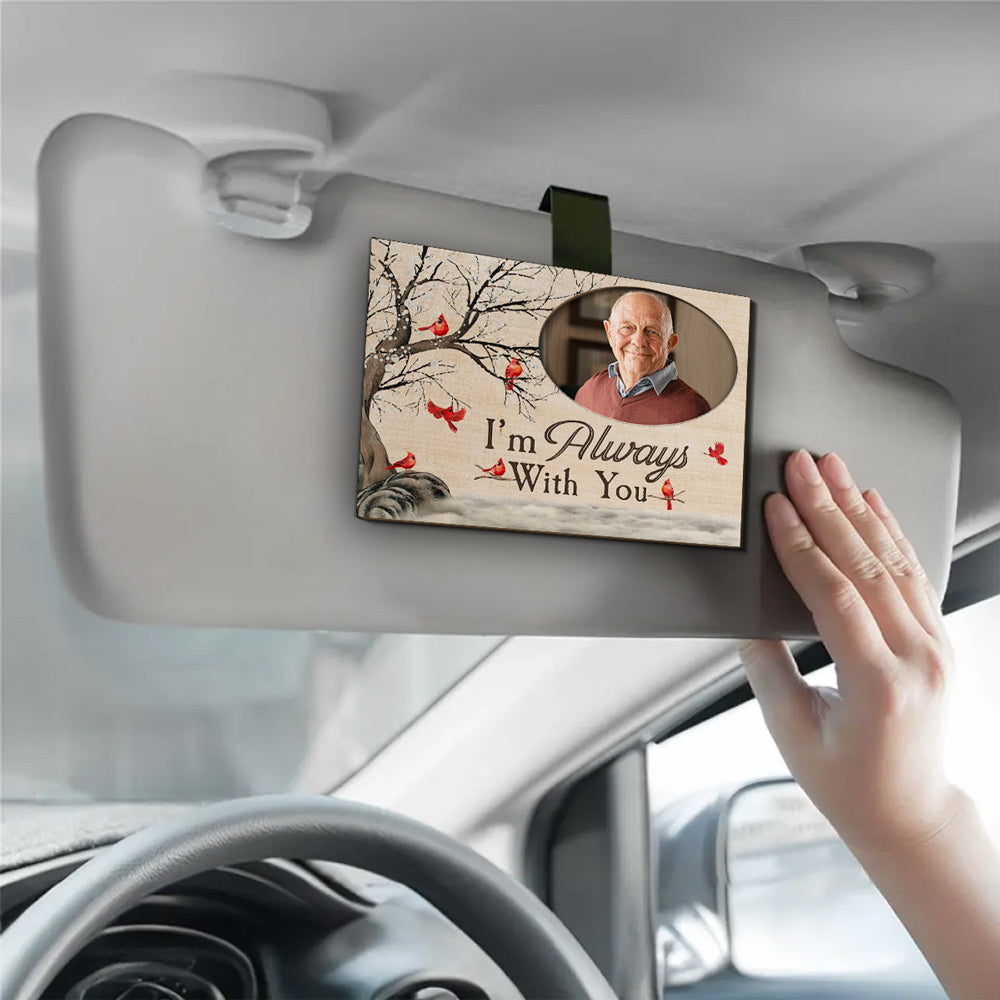 Always With You - Personalized Custom Car Visor Clip