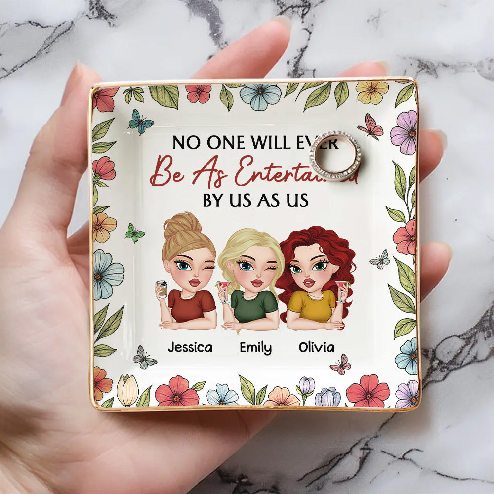 No One Entertained As Us - Personalized Custom Jewelry Dish