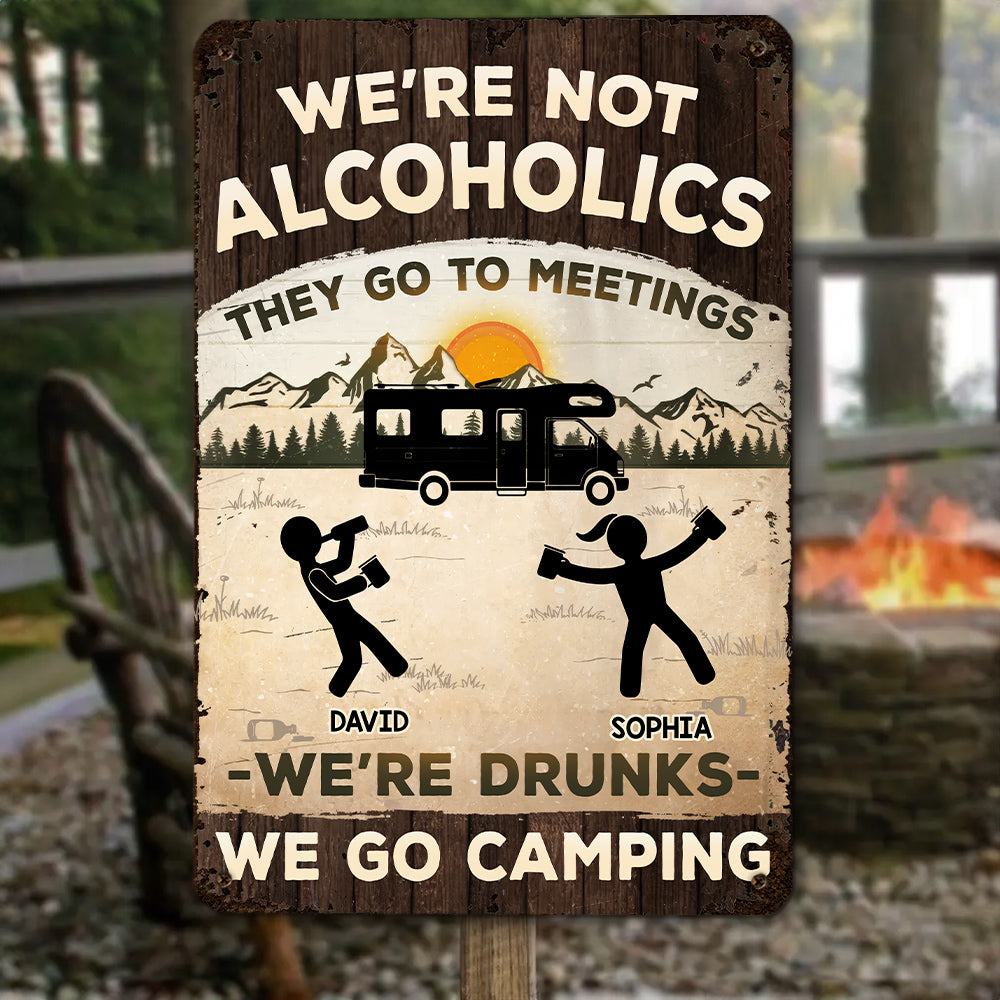Alcoholics Go To Meetings - Personalized Custom Metal Sign