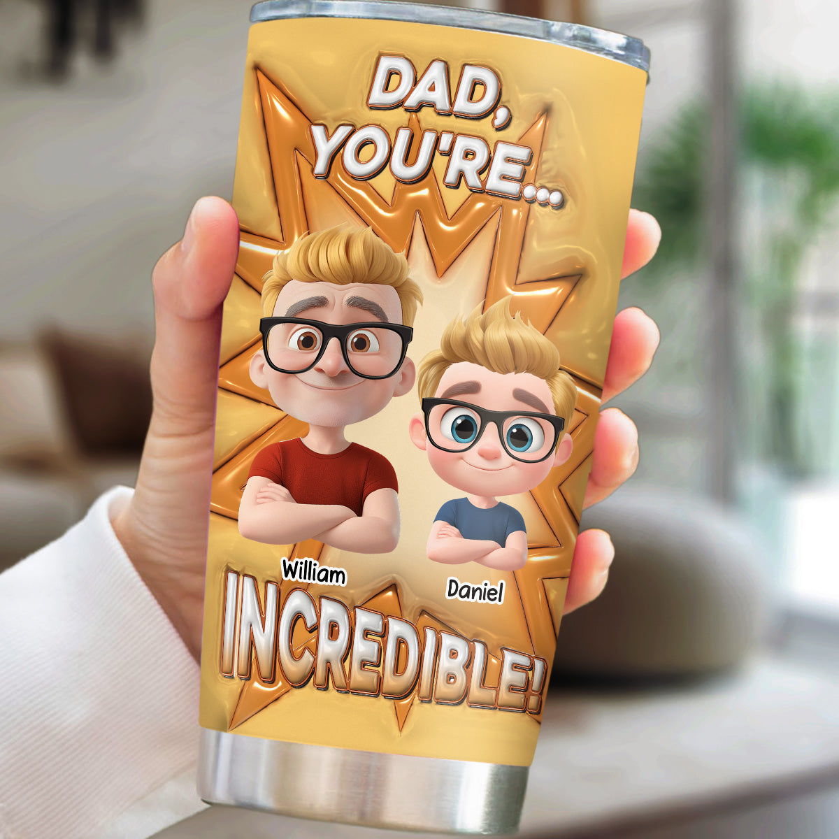 Dad You Are Incredible - Personalized Custom 3D Inflated Effect Tumbler