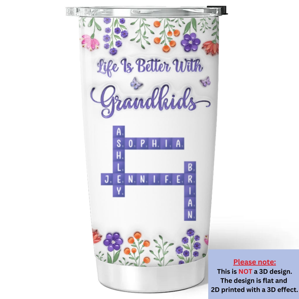 Life Is Better With Lovely Grandkids - Personalized Custom 3D Inflated Effect Tumbler