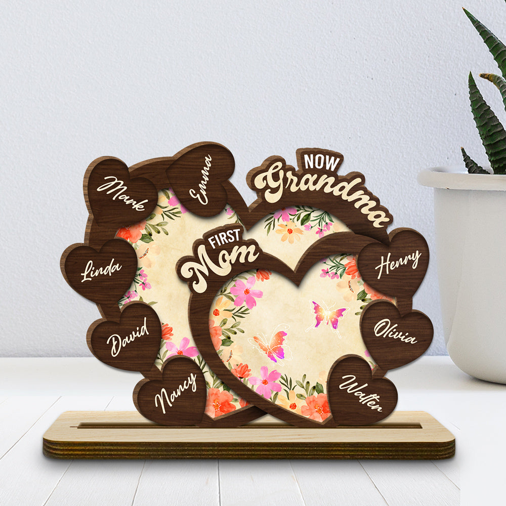 First Mom Now Grandma - Personalized Custom 2-Layer Wood Plaque With Flat Base
