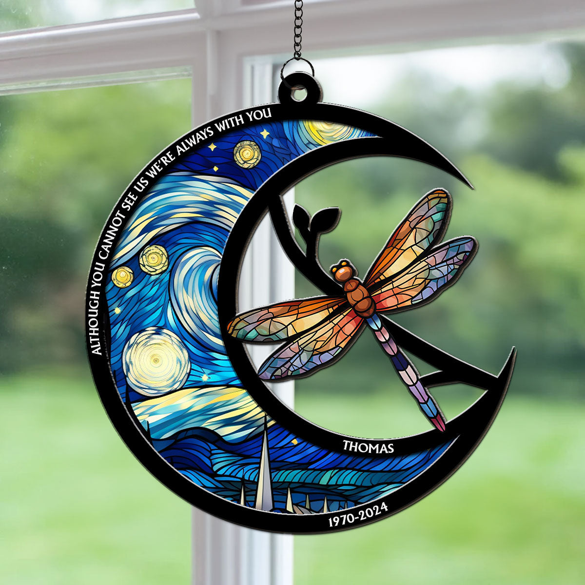 Although You Cannot See Me Im Always With You - Personalized Custom Suncatcher