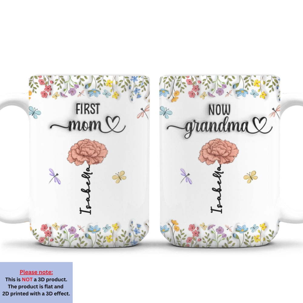 First Mom Now Nana - Personalized Custom 3D Inflated Effect Coffee Mug