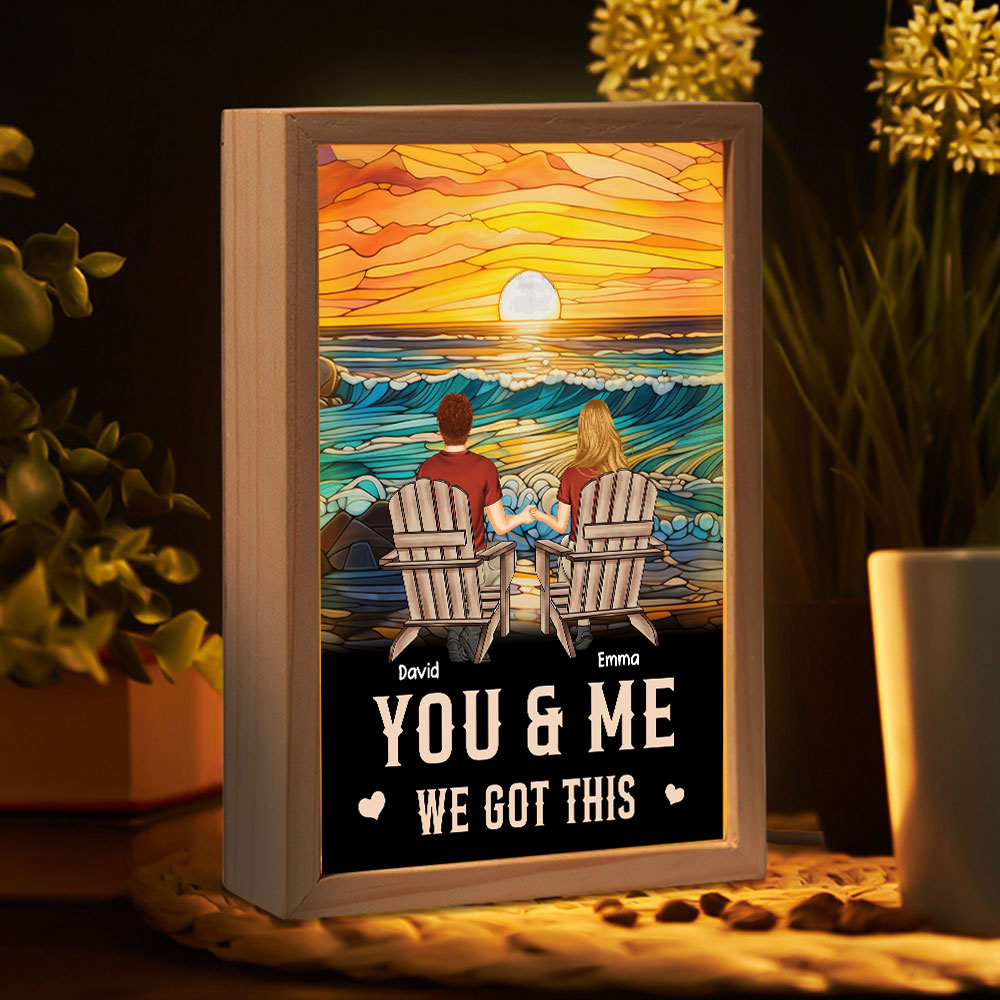 You And Me We Got This - Personalized Frame Light Box