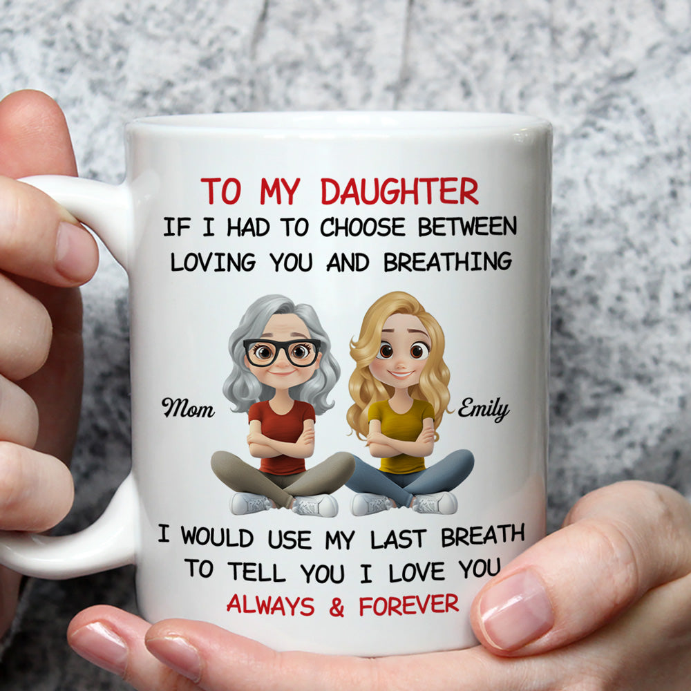 Using My Last Breath To Tell You I Love You - Personalized Custom Mug