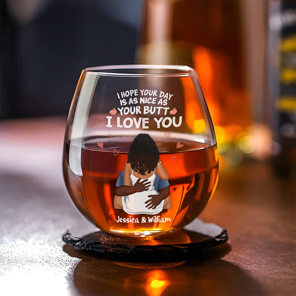 I Hope Your Day - Personalized Custom Wine Glass