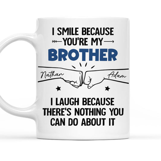 I Smile Because You Are My Brother - Personalized Custom Coffee Mug
