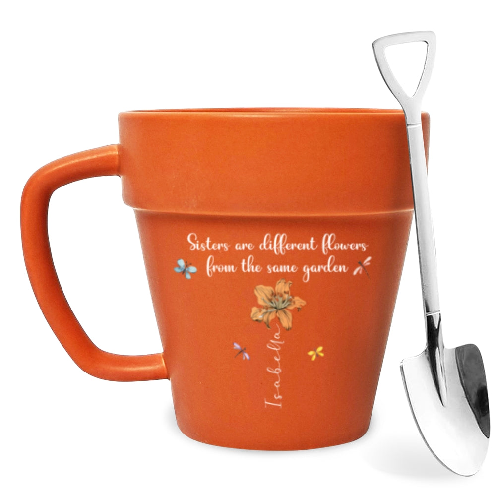 Sisters Are Different Flowers From The Same Garden - Personalized Custom Plant Pot Mug