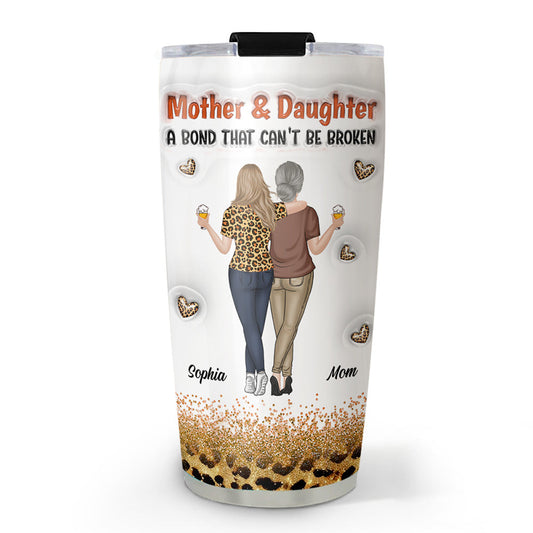 A Bond Can't Be Broken - Personalized Custom 3D Inflated Effect Tumbler