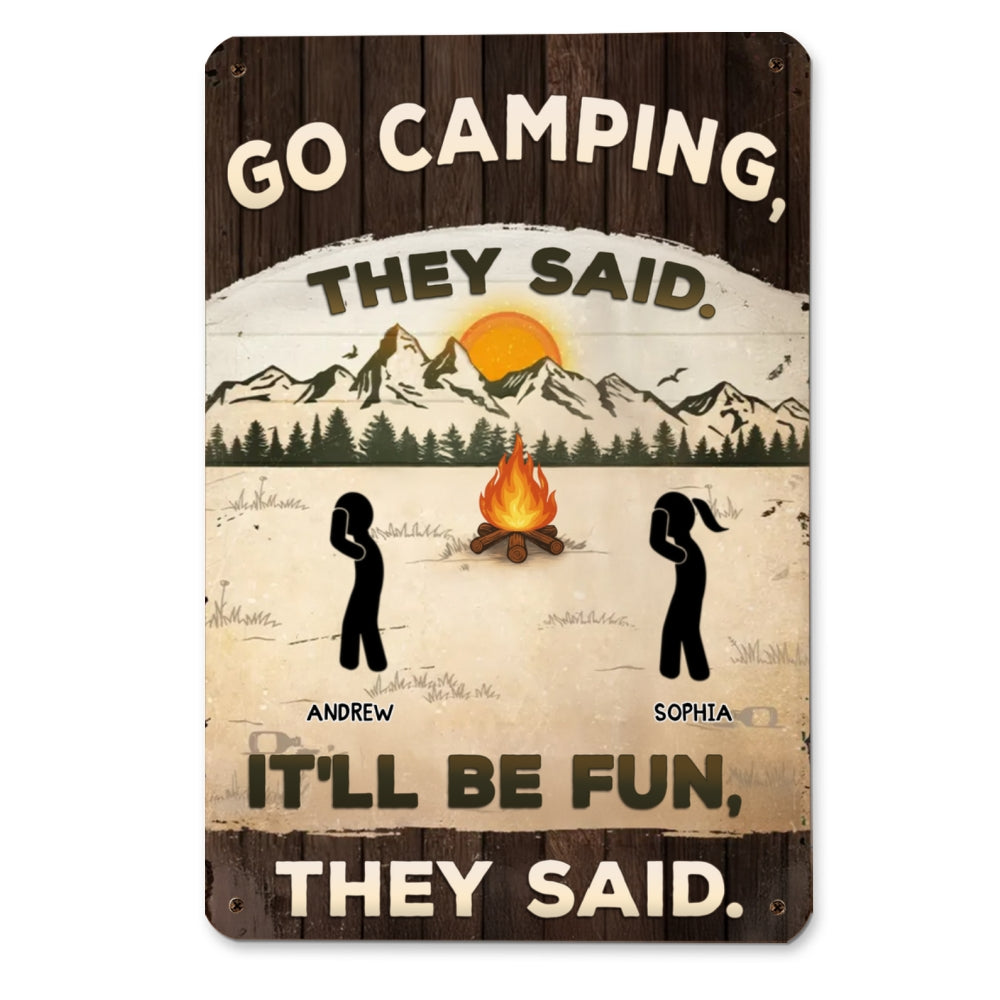 It Would Be Fun They Said - Personalized Custom Metal Sign