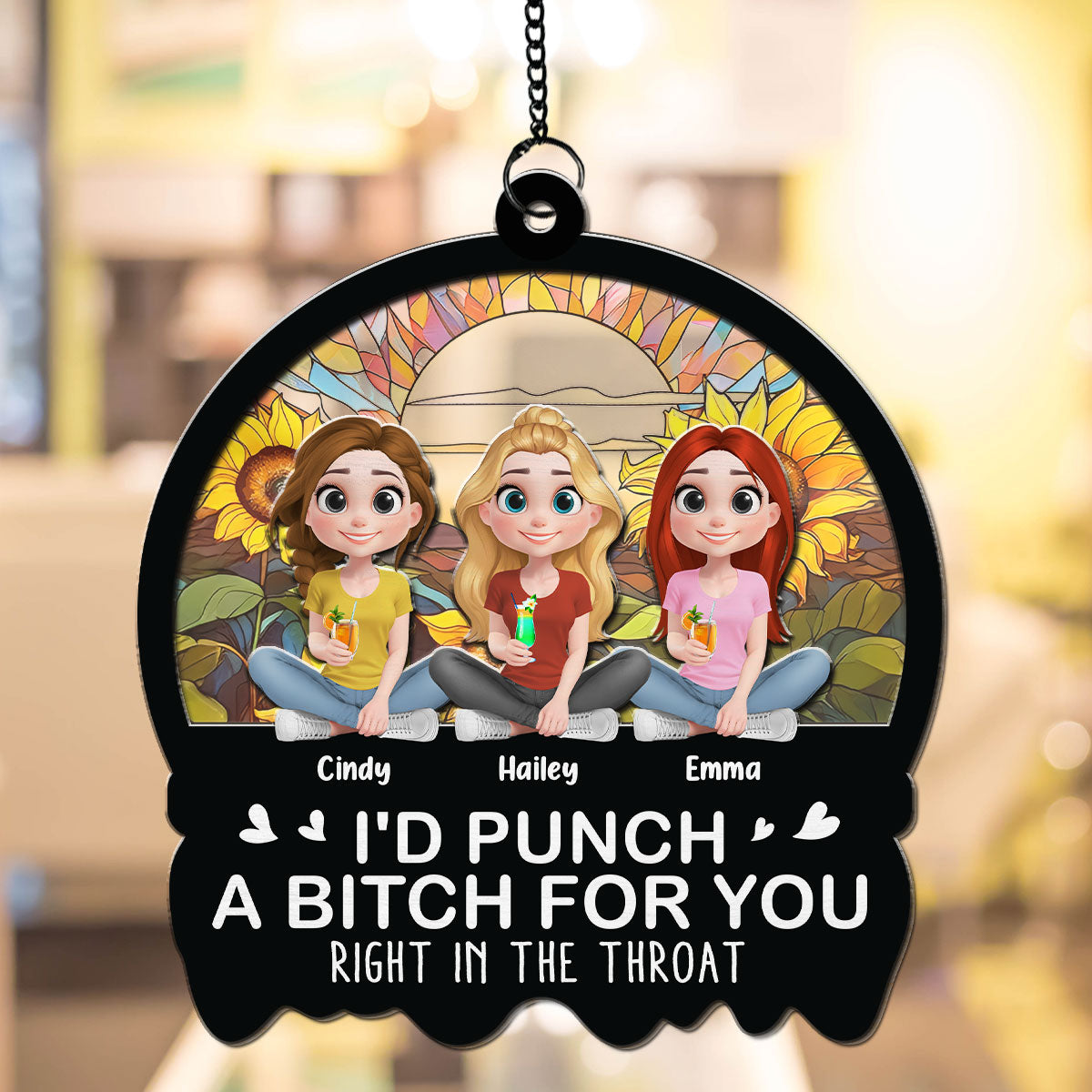 Right In The Throat Sisters Besties - Personalized Custom Suncatcher