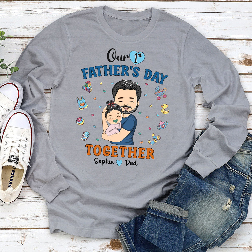1st Fathers Day Together - Personalized Custom Shirt
