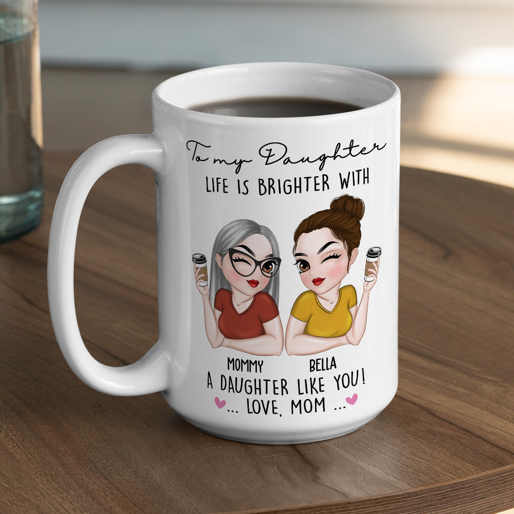 Life Is Brighter With You - Personalized Custom Coffee Mug