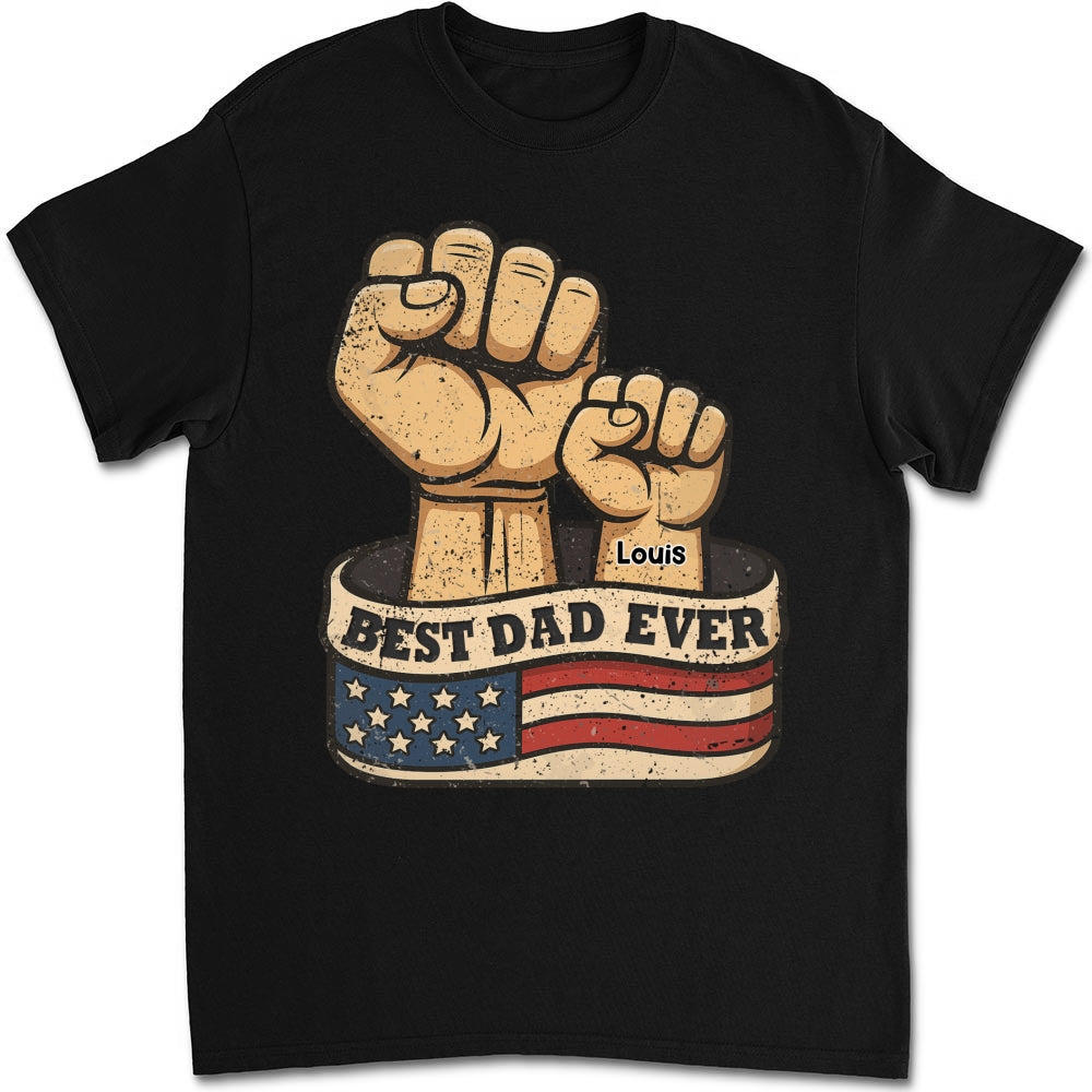 Best Daddy Ever - Personalized Custom Shirt
