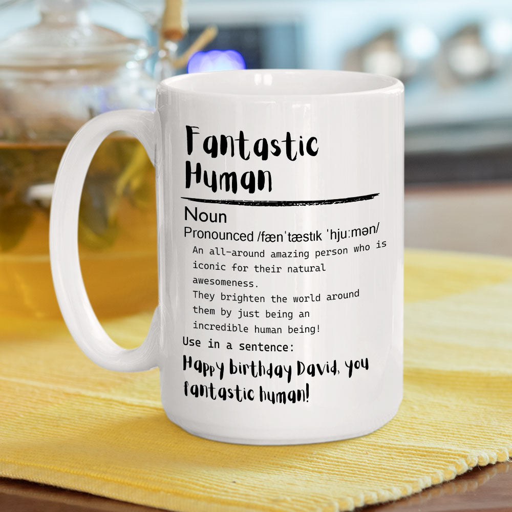 Fantastic Human - Personalized Custom Coffee Mug