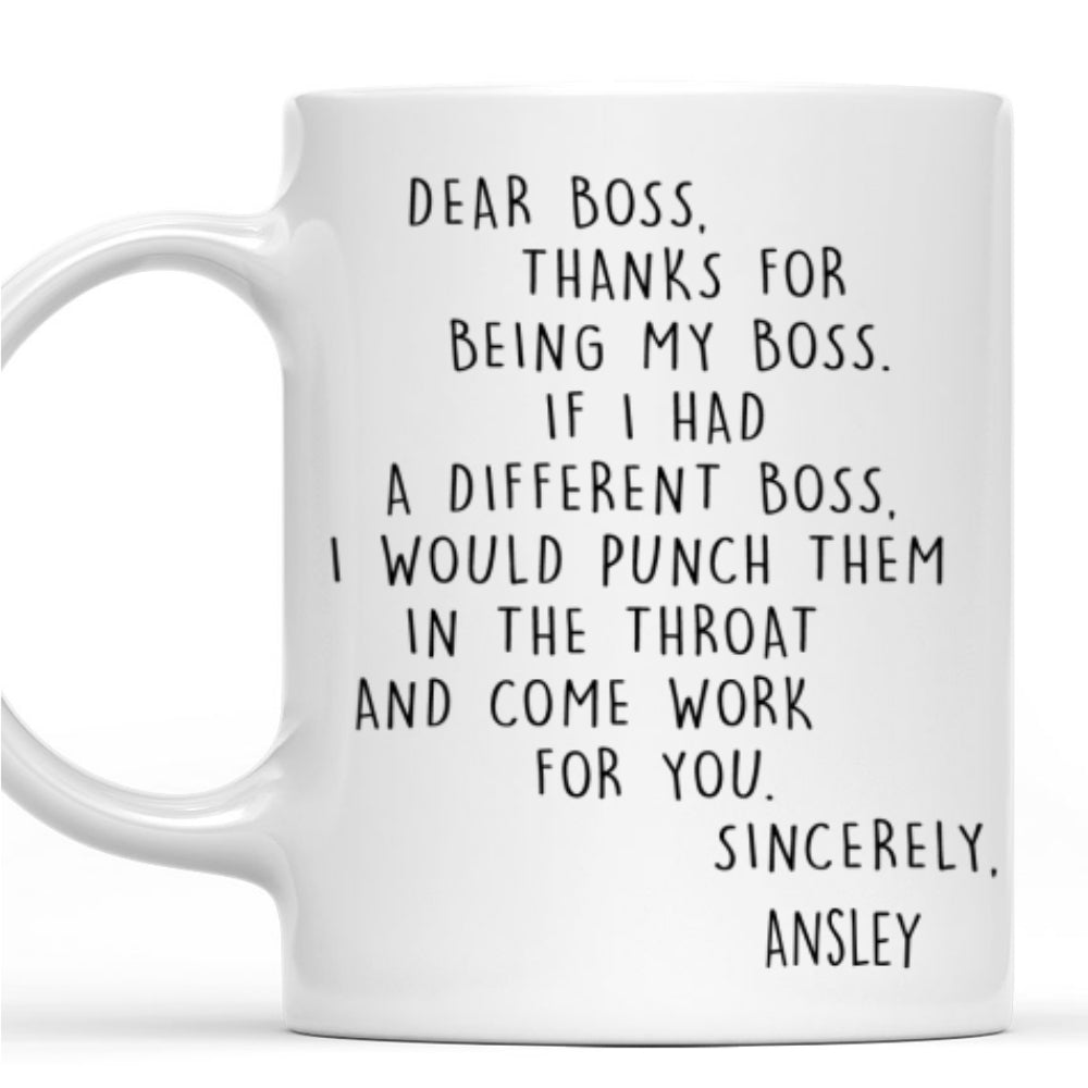 If I Had A Different Boss - Personalized Custom Coffee Mug