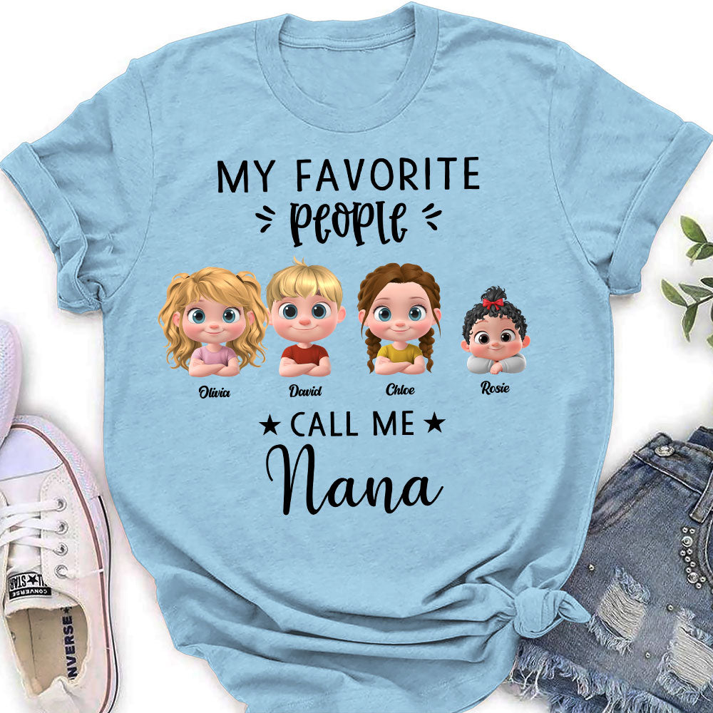 My Favorite People Calls Me - Personalized Custom Shirt