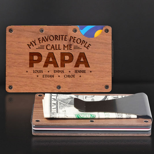 My Favorite People Call Me - Personalized Custom Engraved Wooden Card Holder