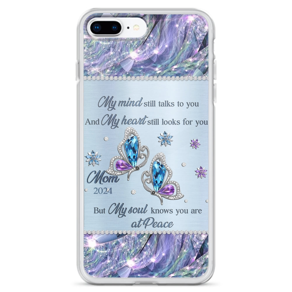 My Soul Knows You Are At Peace - Personalized Custom Phone Case