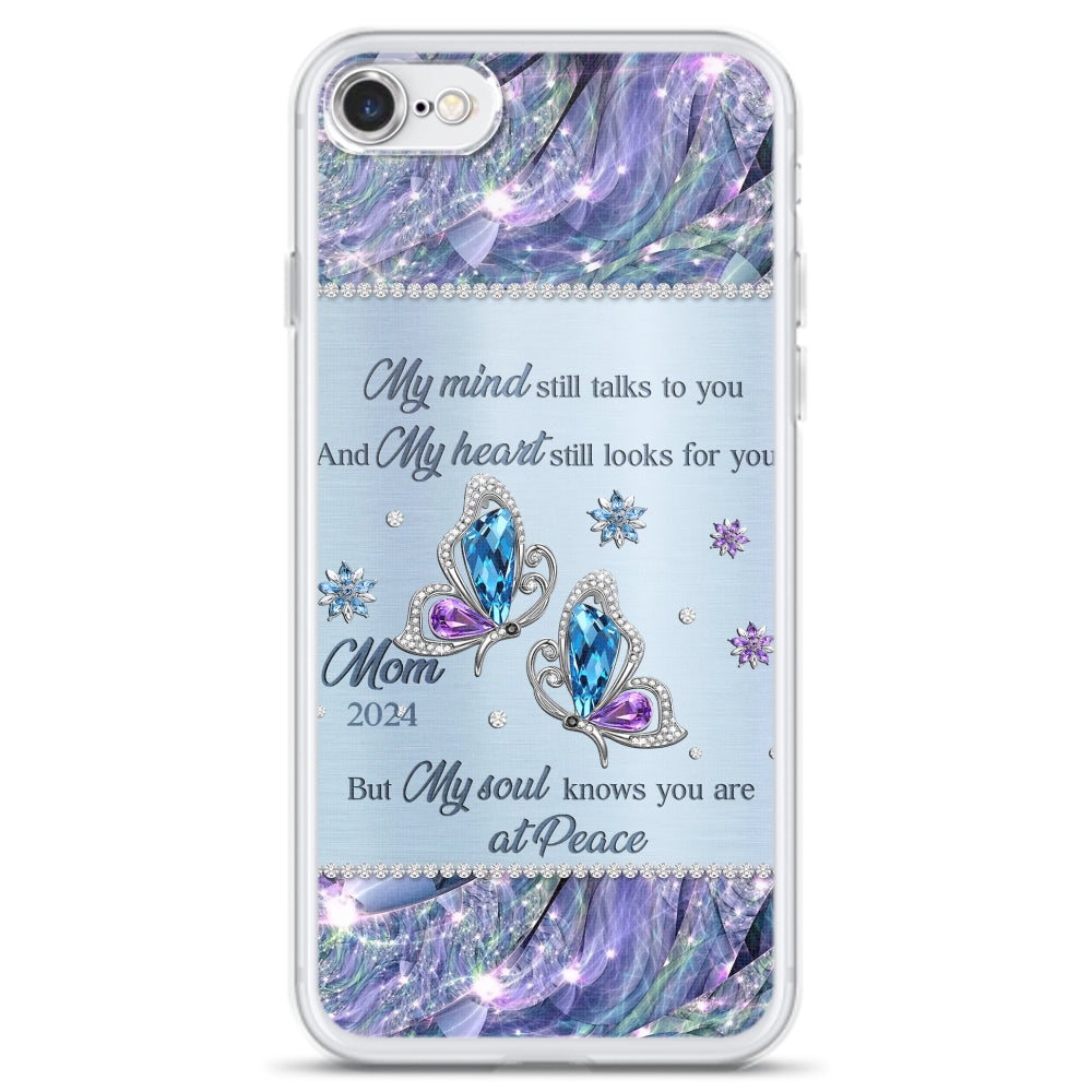 My Soul Knows You Are At Peace - Personalized Custom Phone Case