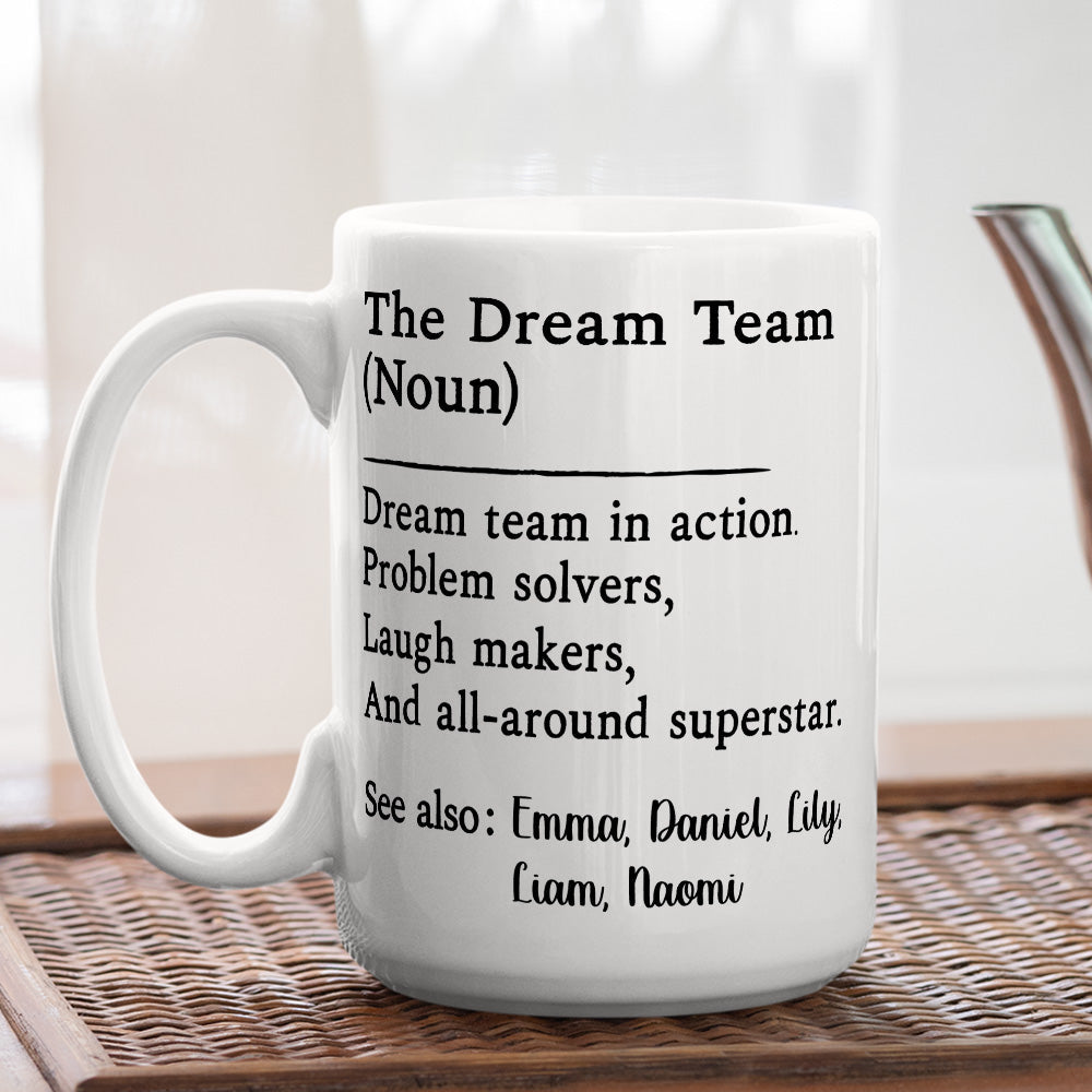 The Dream Team - Personalized Custom Coffee Mug