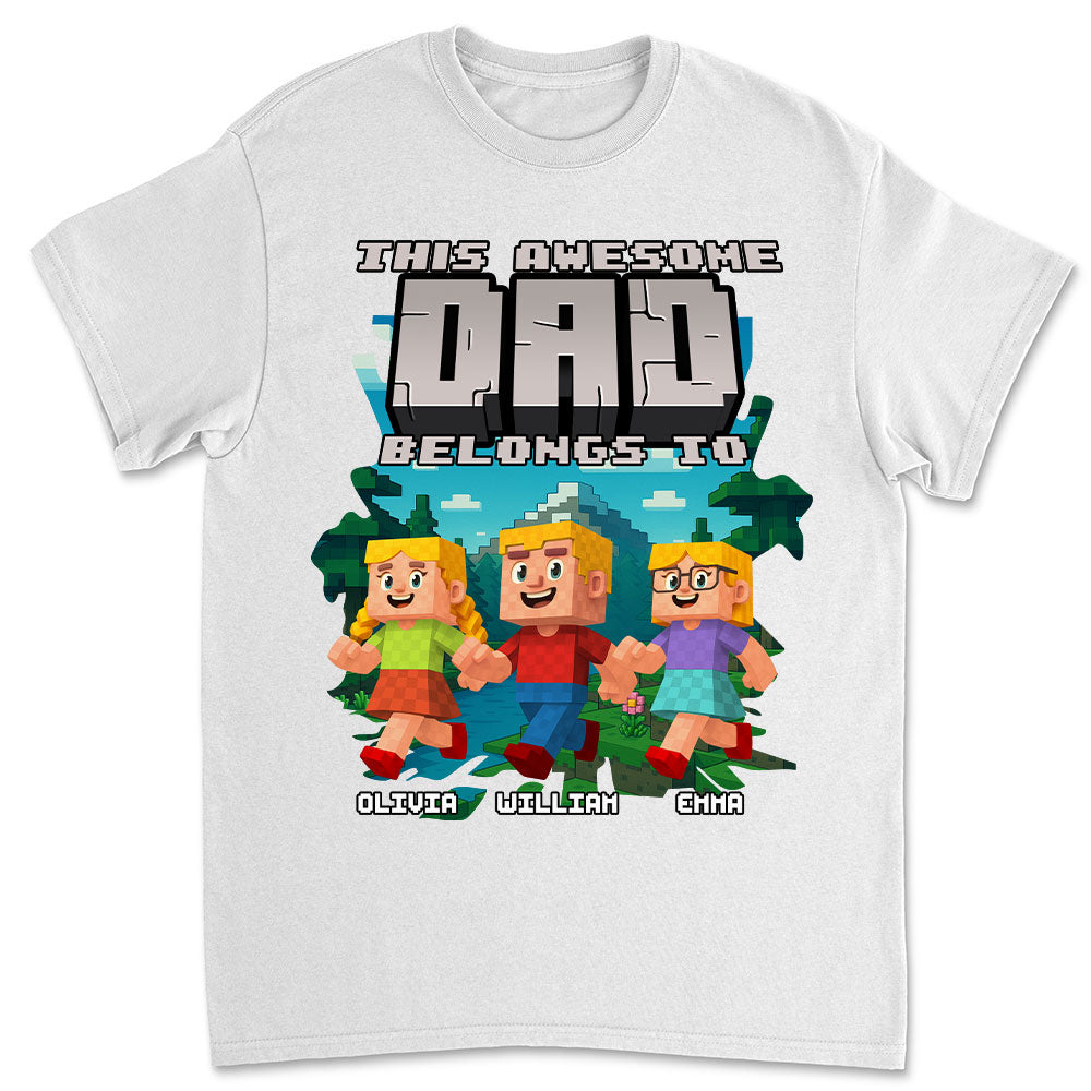 This Awesome Dad Belongs To Me 2 - Personalized Custom Shirt