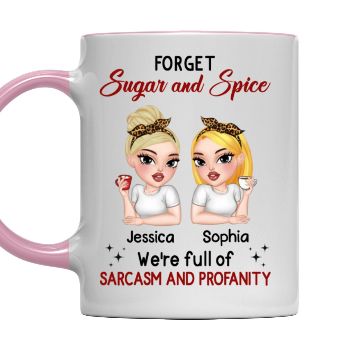 Forget Sugar And Spice - Personalized Custom Accent Mug