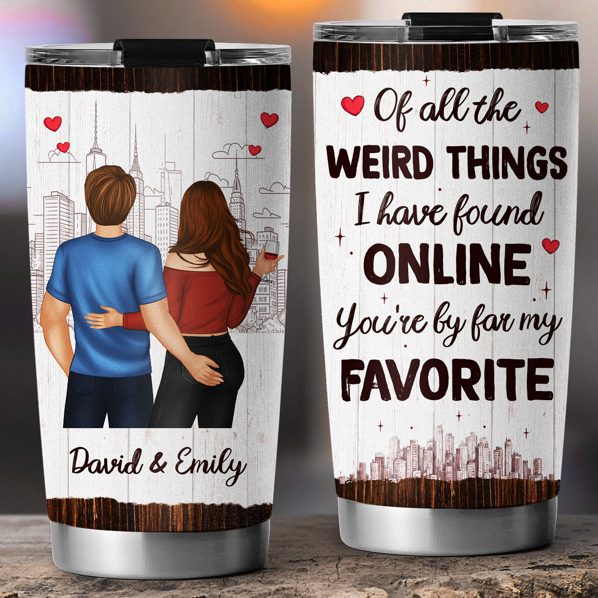 You Are My Favorite - Personalized Custom Tumbler