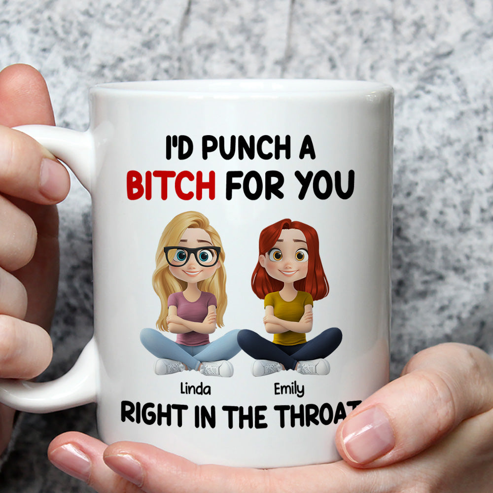 Punch A Bitch For My Bestie - Personalized Custom Coffee Mug