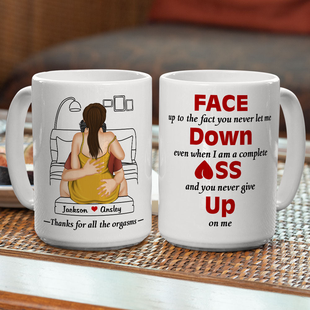 Face Up To The Fact - Personalized Custom Coffee Mug