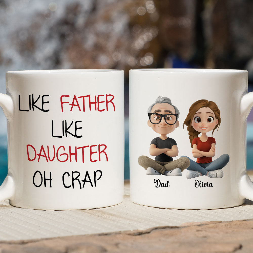 Like Dad Like Daughter Oh Trouble - Personalized Custom Coffee Mug