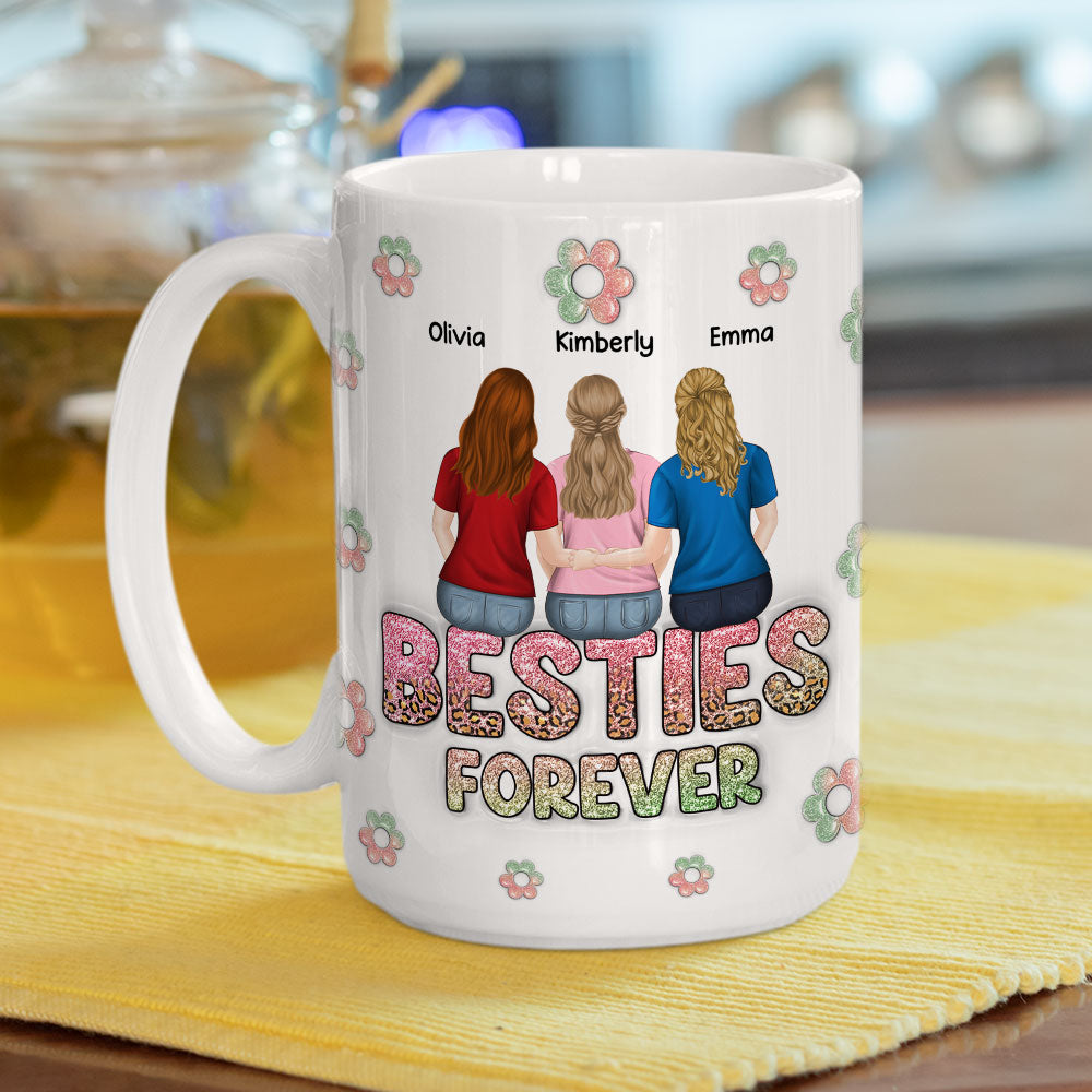 Besties Always Together Forever - Personalized Custom 3D Inflated Effect Mug
