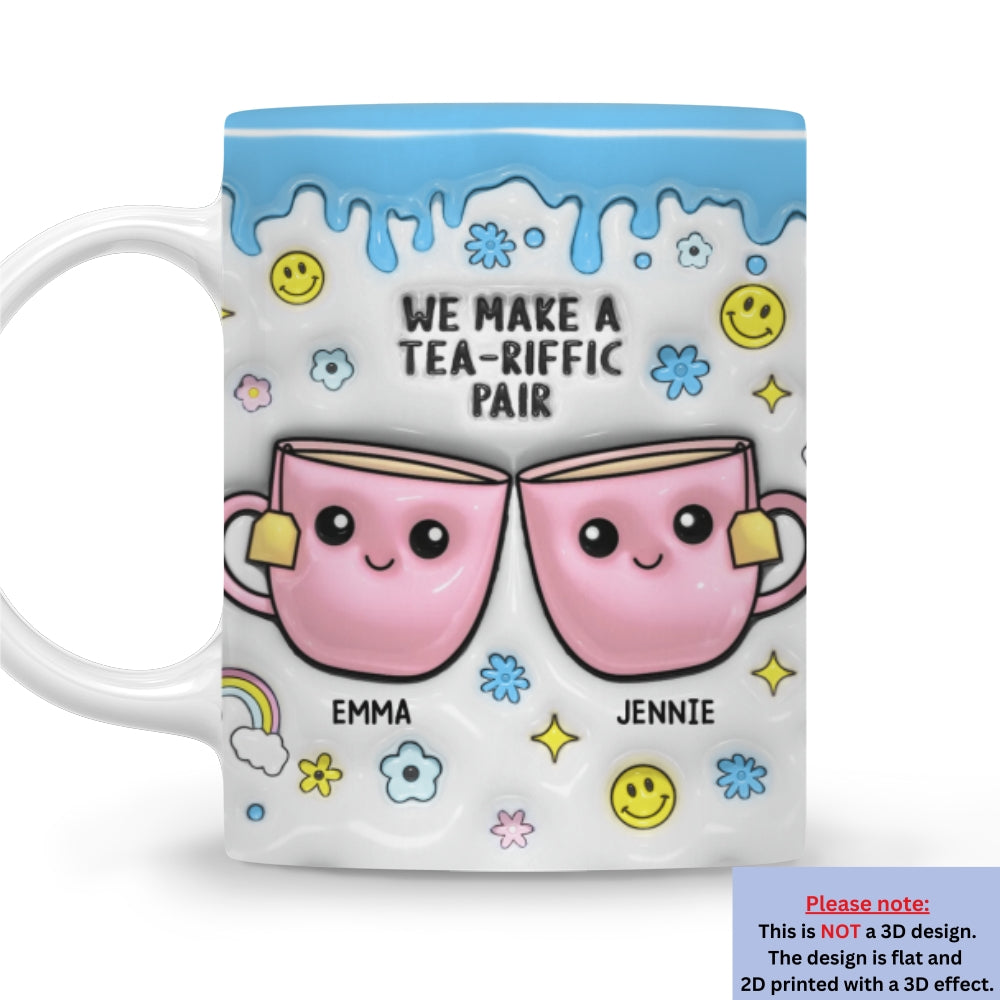 You will Always Be My Best-Tea  - Personalized Custom 3D Inflated Effect Mug
