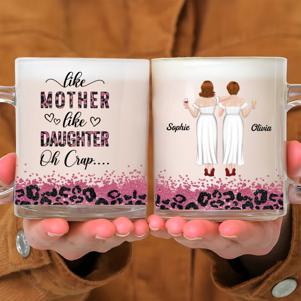 Like Mother Like Daughter - Personalized Custom Glass Mug