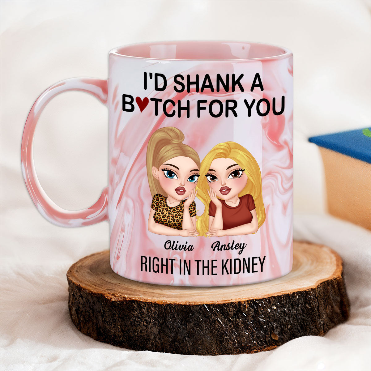 Bitches Forever - Personalized Custom Pink Marble Mug