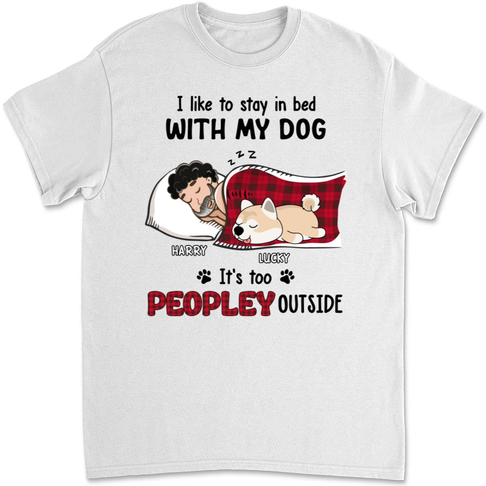 Like To Stay In Bed - Personalized Custom Unisex T-shirt