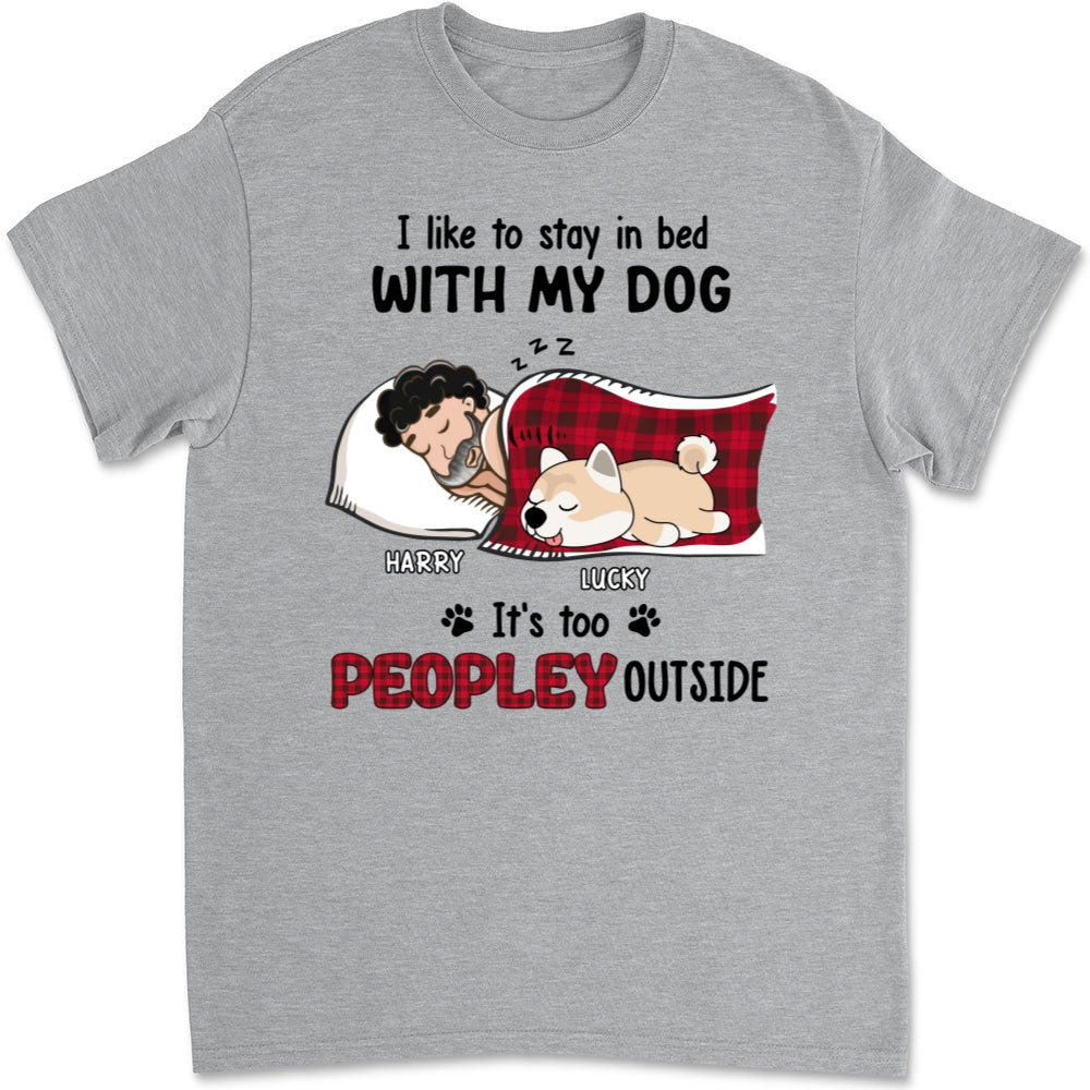 Like To Stay In Bed - Personalized Custom Unisex T-shirt