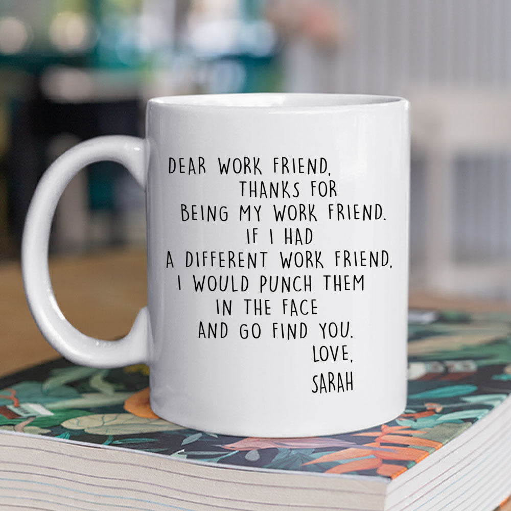 If I Had A Different Work Friend - Personalized Custom Coffee Mug