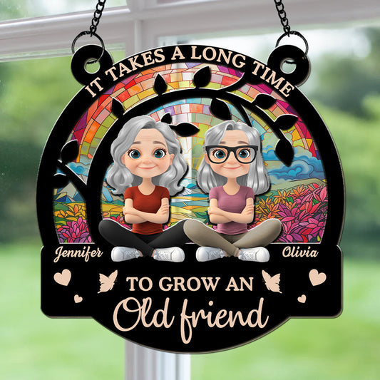Grow Old Friends - Personalized Custom Suncatcher