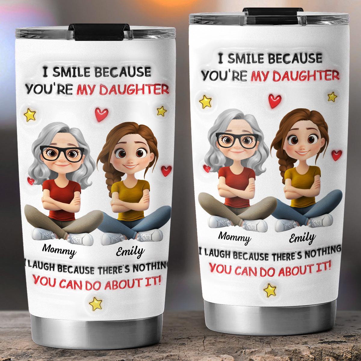 My Daughter - Personalized Custom 3D Inflated Effect Tumbler