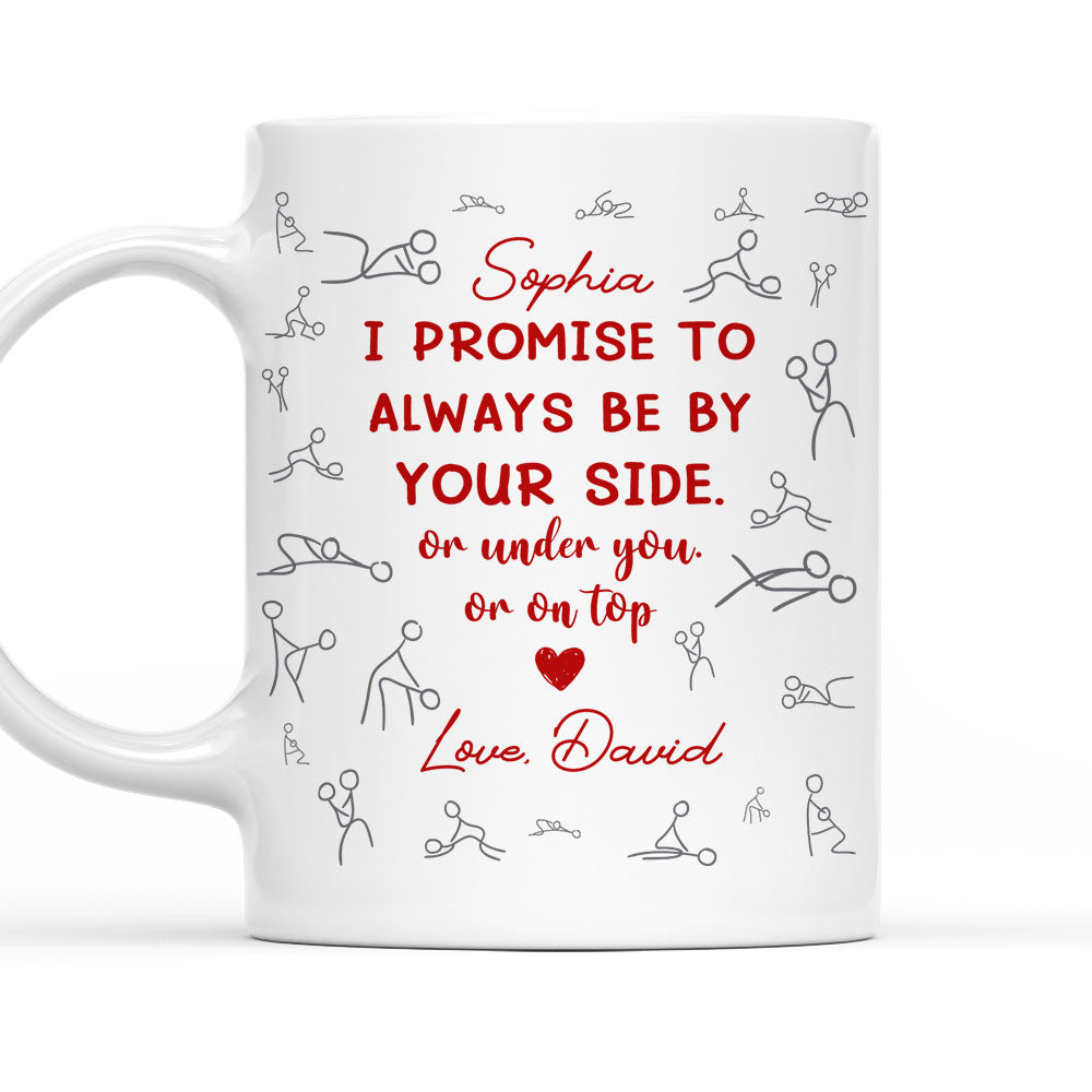 I Promise - Personalized Custom Coffee Mug